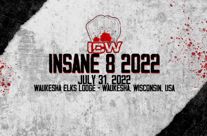  ICW Insane 8 2022
