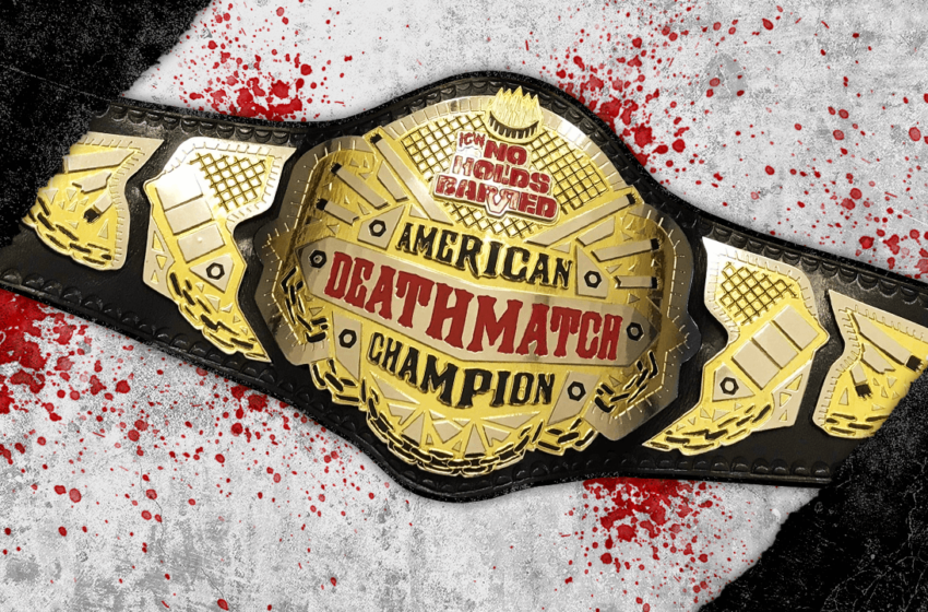  ICW:NHB American Deathmatch Championship History