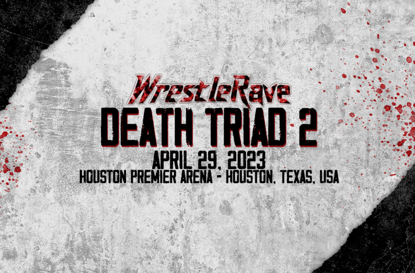  WrestleRave Death Triad 2