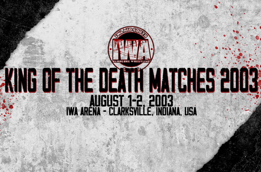  IWA MS King of the Death Matches 2003
