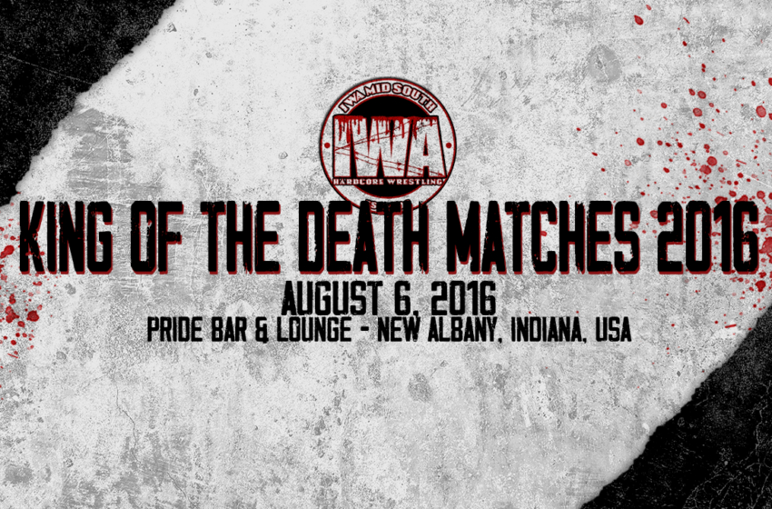  IWA MS King of the Death Matches 2016