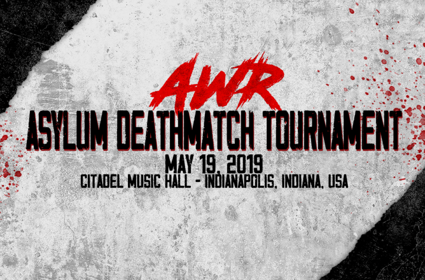  AWR Asylum Deathmatch Tournament 1