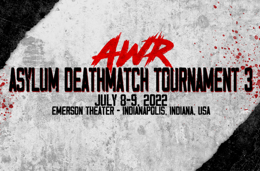  AWR Asylum Deathmatch Tournament 3