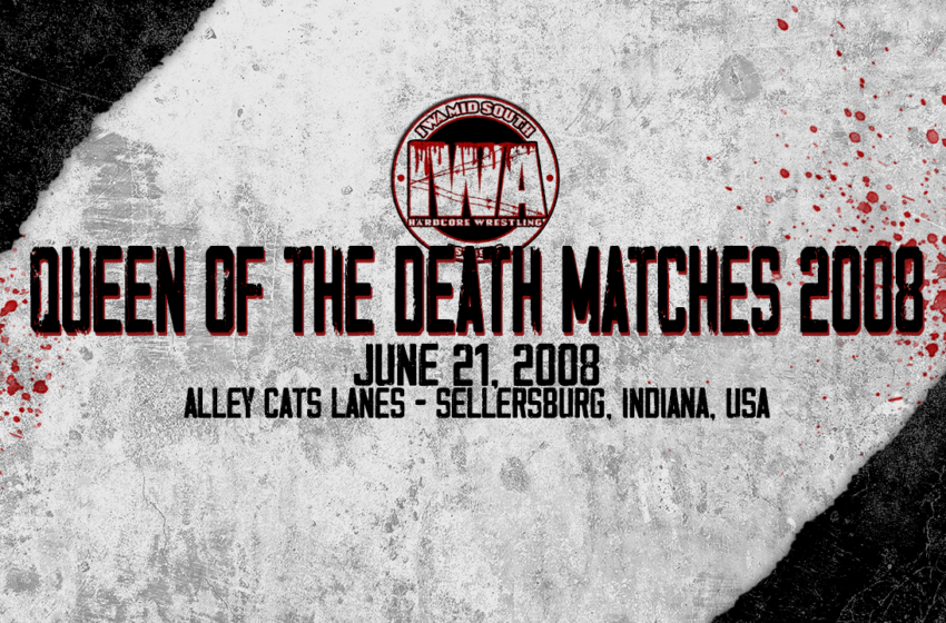  IWA MS Queen of the Death Matches 2008