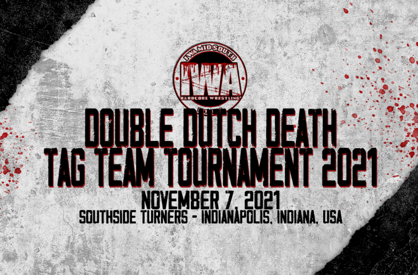  Dutch Double Death Tag Team Tournament 2021