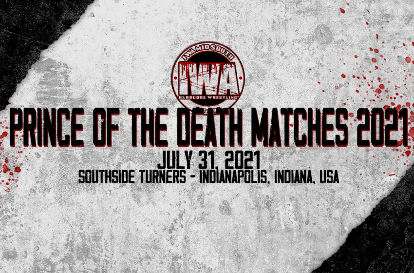  IWA MS Prince of the Death Matches 2021