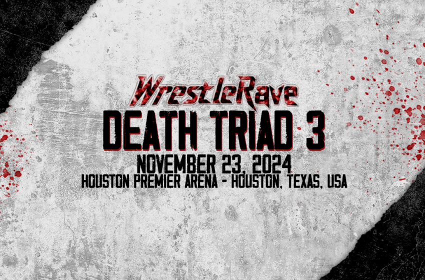  WrestleRave Death Triad 3