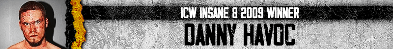 Banner-Insane82009-DannyHavoc